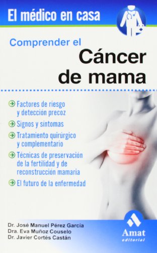 Comprender El Cncer De Mama Spanish Edition 1st Edition Prez Garca