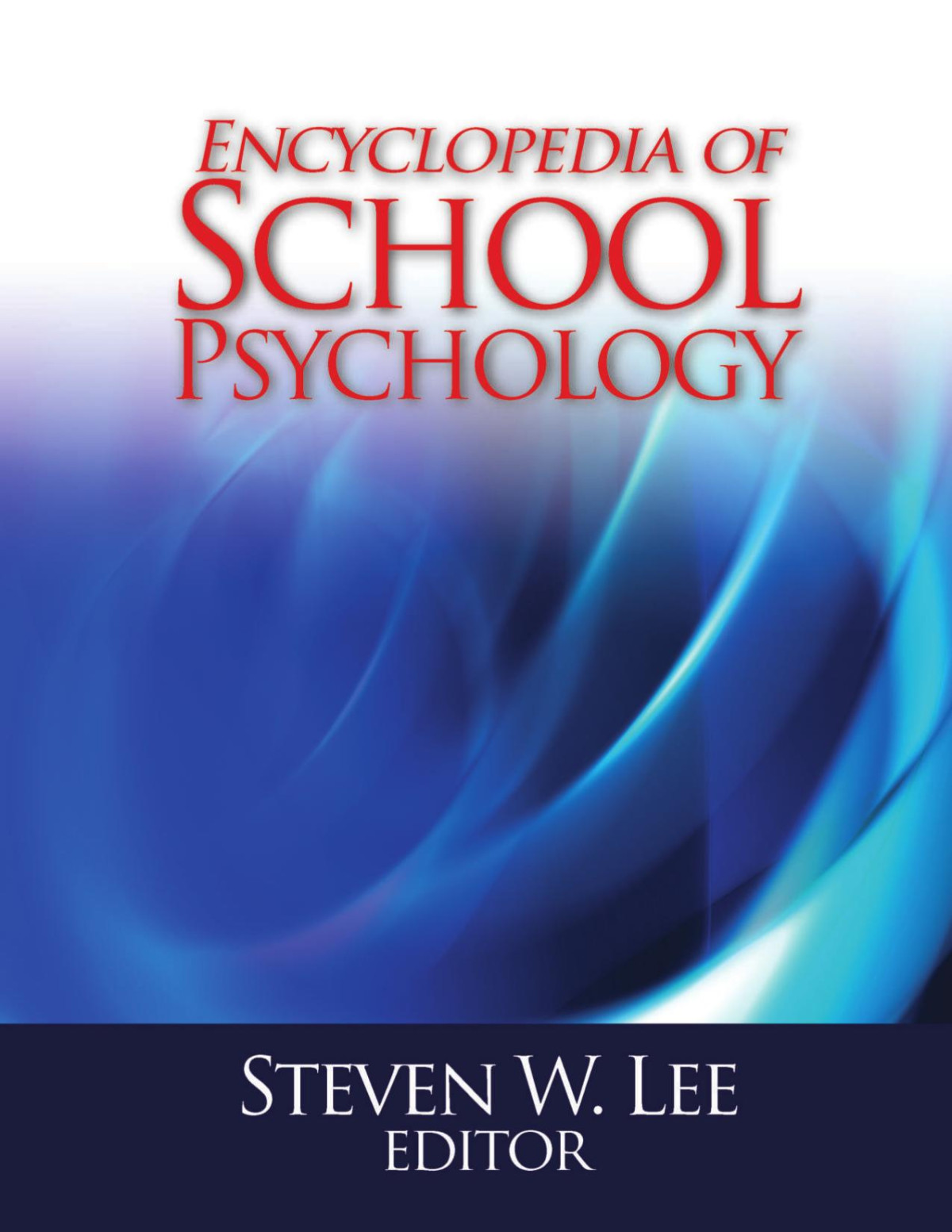 Encyclopedia Of School Psychology 1st Edition Steven W Lee
