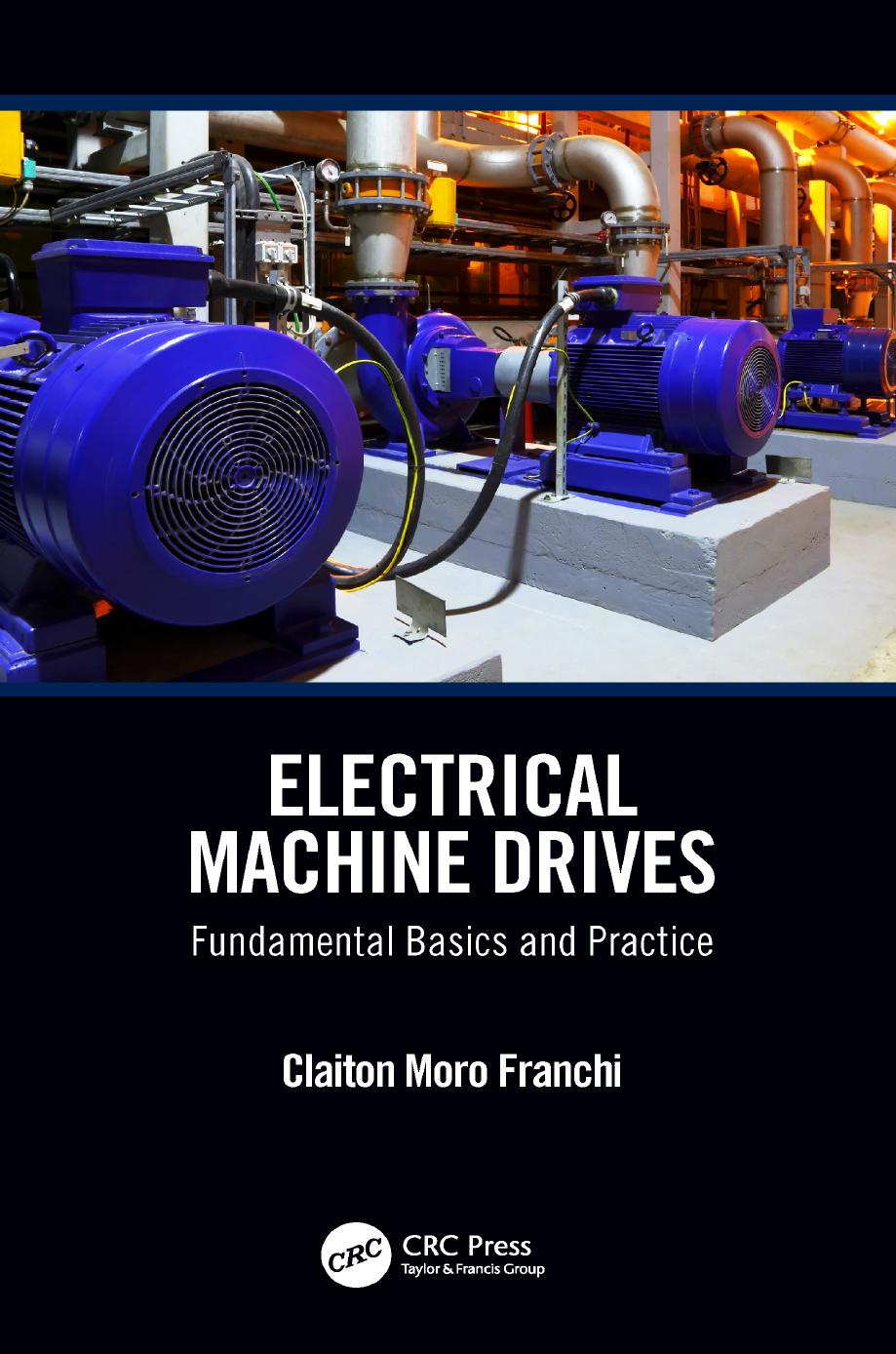 Electrical Machine Drives Fundamental Basics And Practice 1st Edition Claiton Moro Franchi