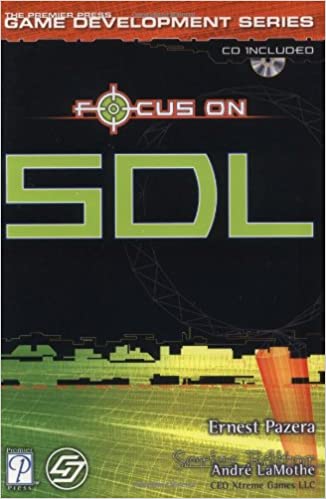 Focus On Sdl The Premier Press Game Development Series 1st Edition Pazera