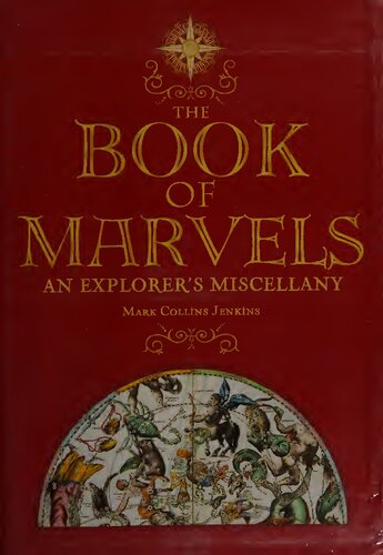The Book Of Marvels An Explorers Miscellany Jenkins Mark Collins