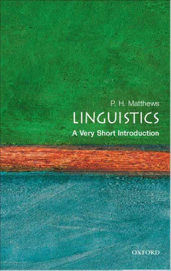 Linguistics A Very Short Introduction P H Matthews