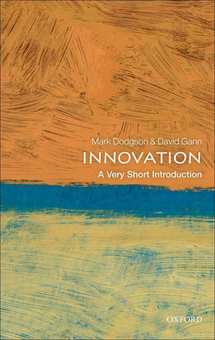 Innovation A Very Short Introduction Mark Dodgson David Gann Dodgson