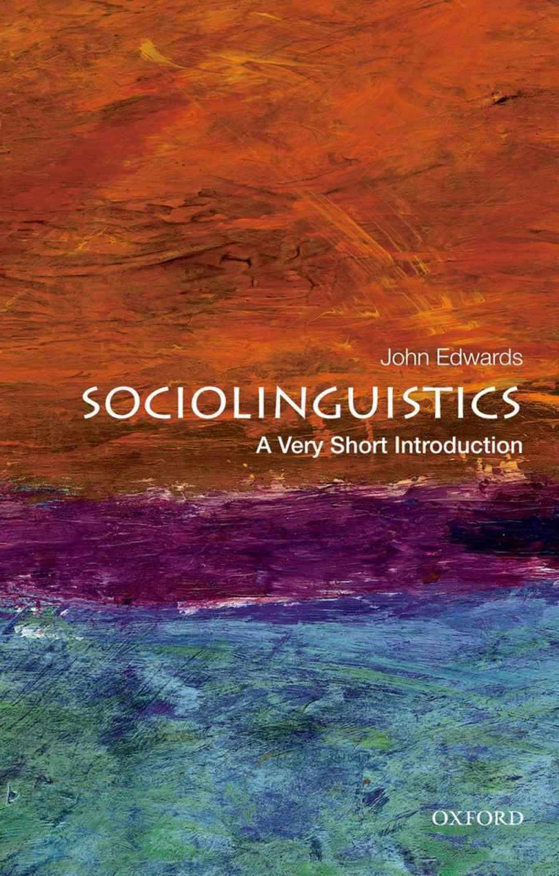 Sociolinguistics A Very Short Introduction John Edwards Edwards