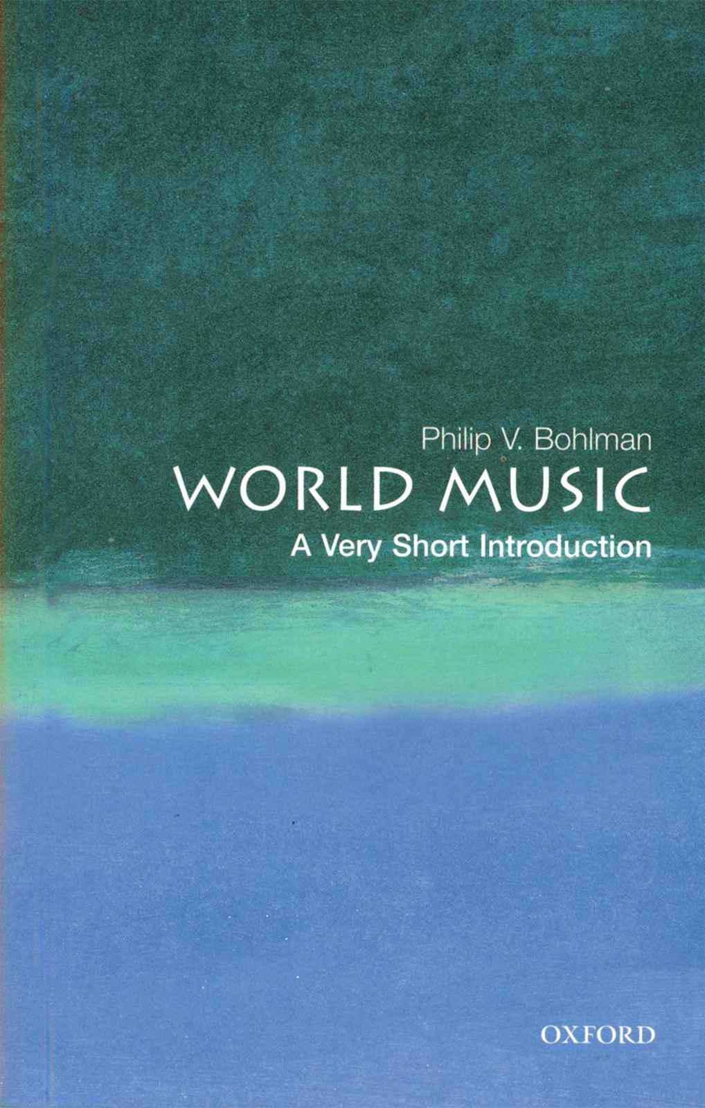 World Music A Very Short Introduction Philip V Bohlman Bohlman