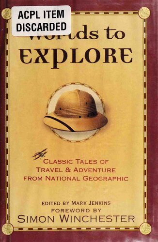 Worlds To Explore Classic Tales Of Travel And Adventure From National Geographic Mark Jenkins