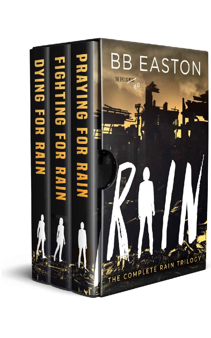 The Complete Rain Trilogy 1st Edition Bb Easton Easton Bb