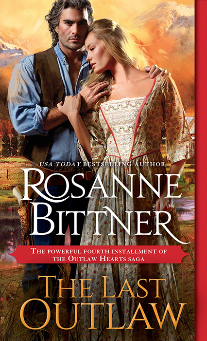 The Last Outlaw Outlaw Hearts 04 Rosanne Bittner Bittner