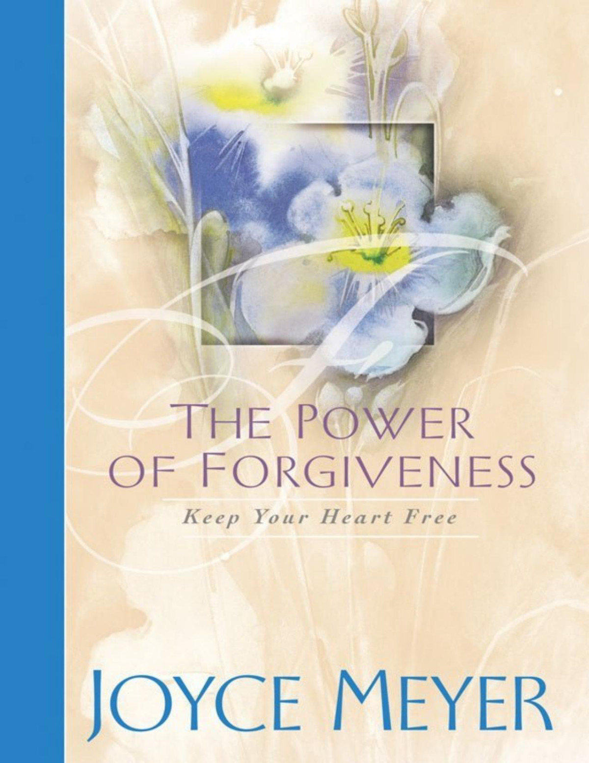 The Power Of Forgiveness 2021 Copy Joyce Meyer Meyer Joyce