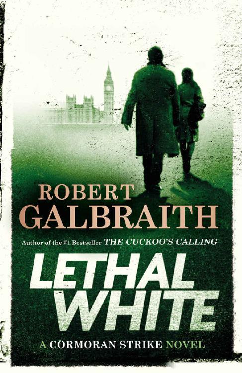 Lethal White A Cormoran Strike Novel Robert Galbraith