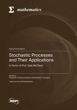 Stochastic Processes And Their Applications In Honor Of Prof Sally Mcclean Panagiotischristos Vassiliou