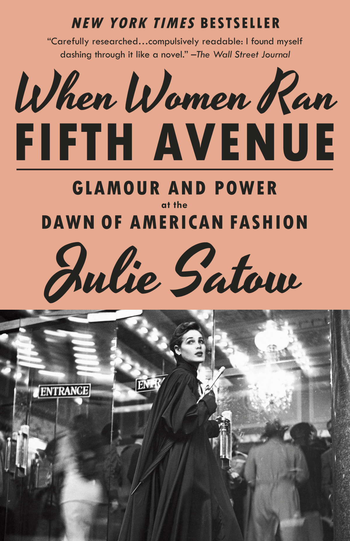 When Women Ran Fifth Avenue Glamour And Power At The Dawn Of American Fashion Julie Satow