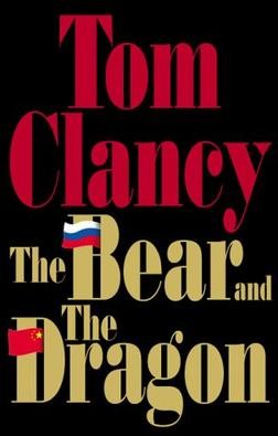 The Bear And The Dragon Tom Clancy