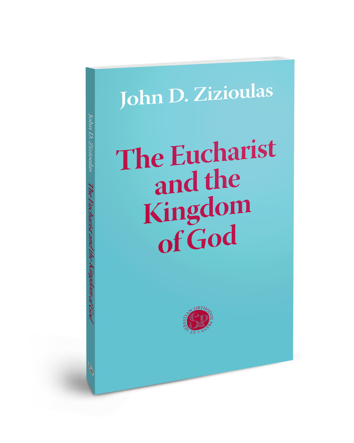 The Eucharist And The Kingdom Of God John Zizioulas