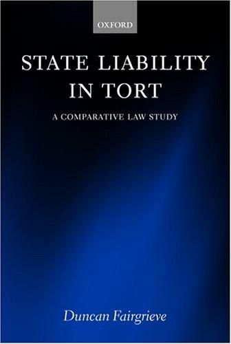 State Liability In Tort A Comparative Law Study 2003th Edition Duncan Fairgrieve