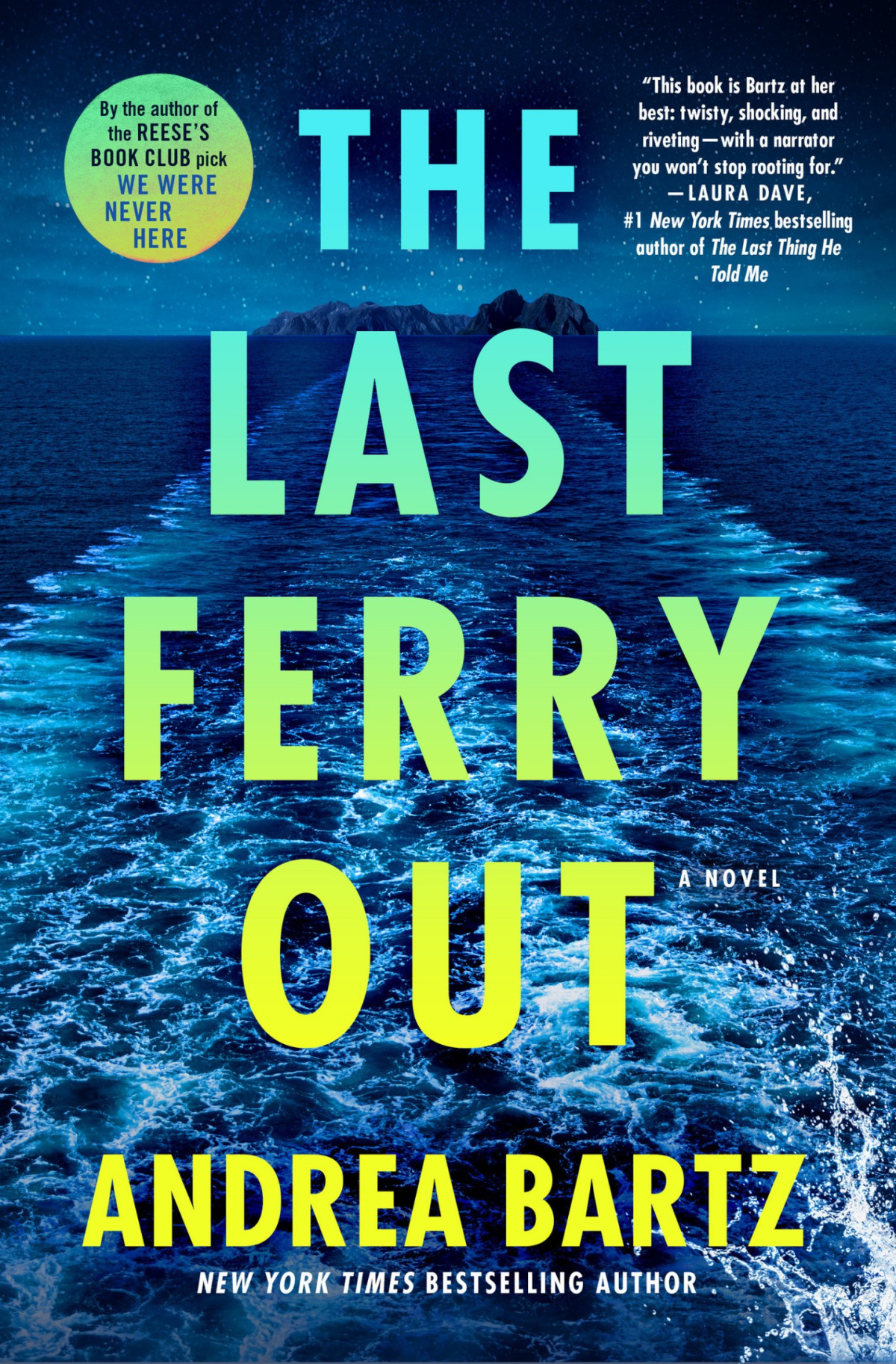 The Last Ferry Out A Novel Andrea Bartz