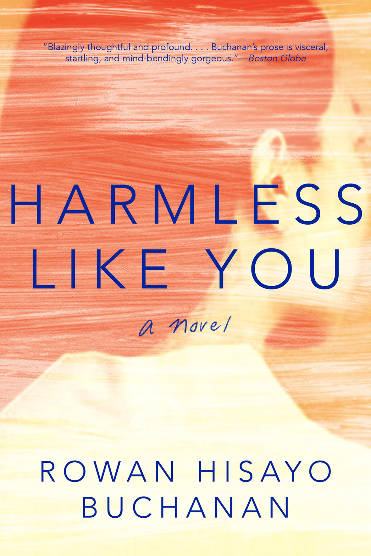 Harmless Like You Rowan Hisayo Buchanan