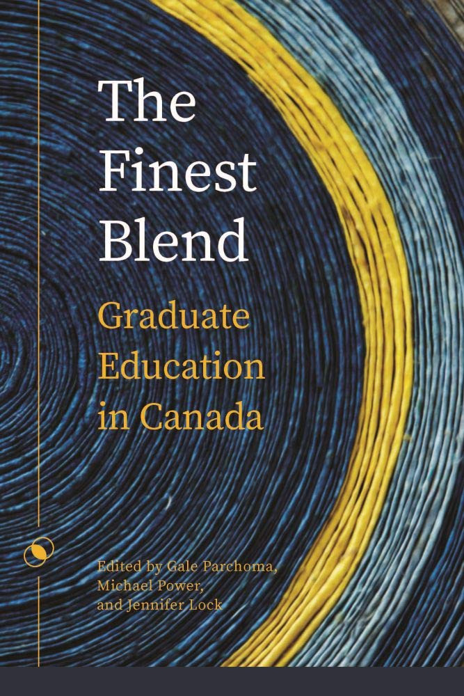The Finest Blend Graduate Education In Canada Gale Parchoma