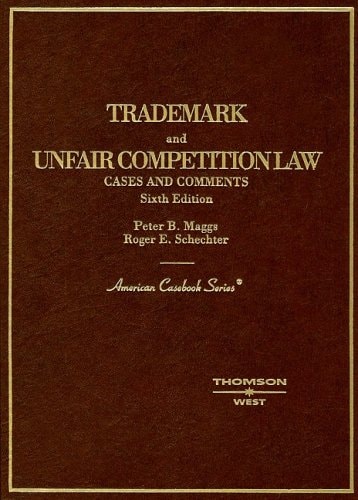 Trademark And Unfair Competition Law 2002th Edition By Peter B Maggs