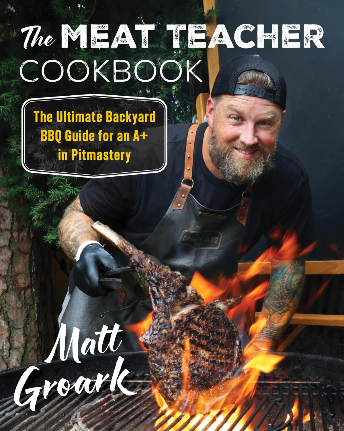 The Meat Teacher Cookbook Matt Groark