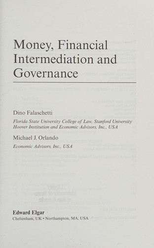 Moneyfinancial Intermediation And Governance 2008th Edition Dino Falaschetti And Michael Jorlando