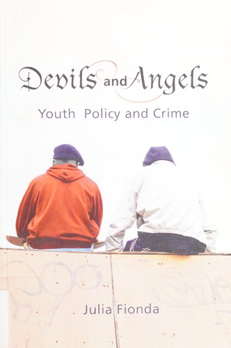 Devils And Angelsyouth Policy And Crime 2005th Edition Julia Finda