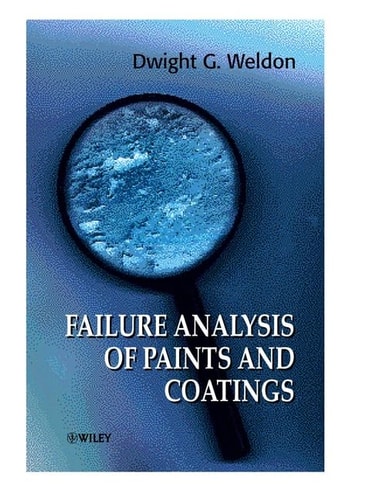 Failure Analysis Of Paints And Coatings 2001th Edition Weldon