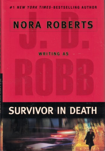 Survivor In Death 2005th Edition Nora Roberts Robb J D Jd Robb