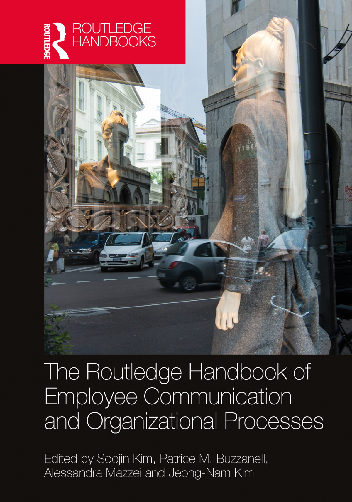 The Routledge Handbook Of Employee Communication And Organizational Processes Soojin Kim