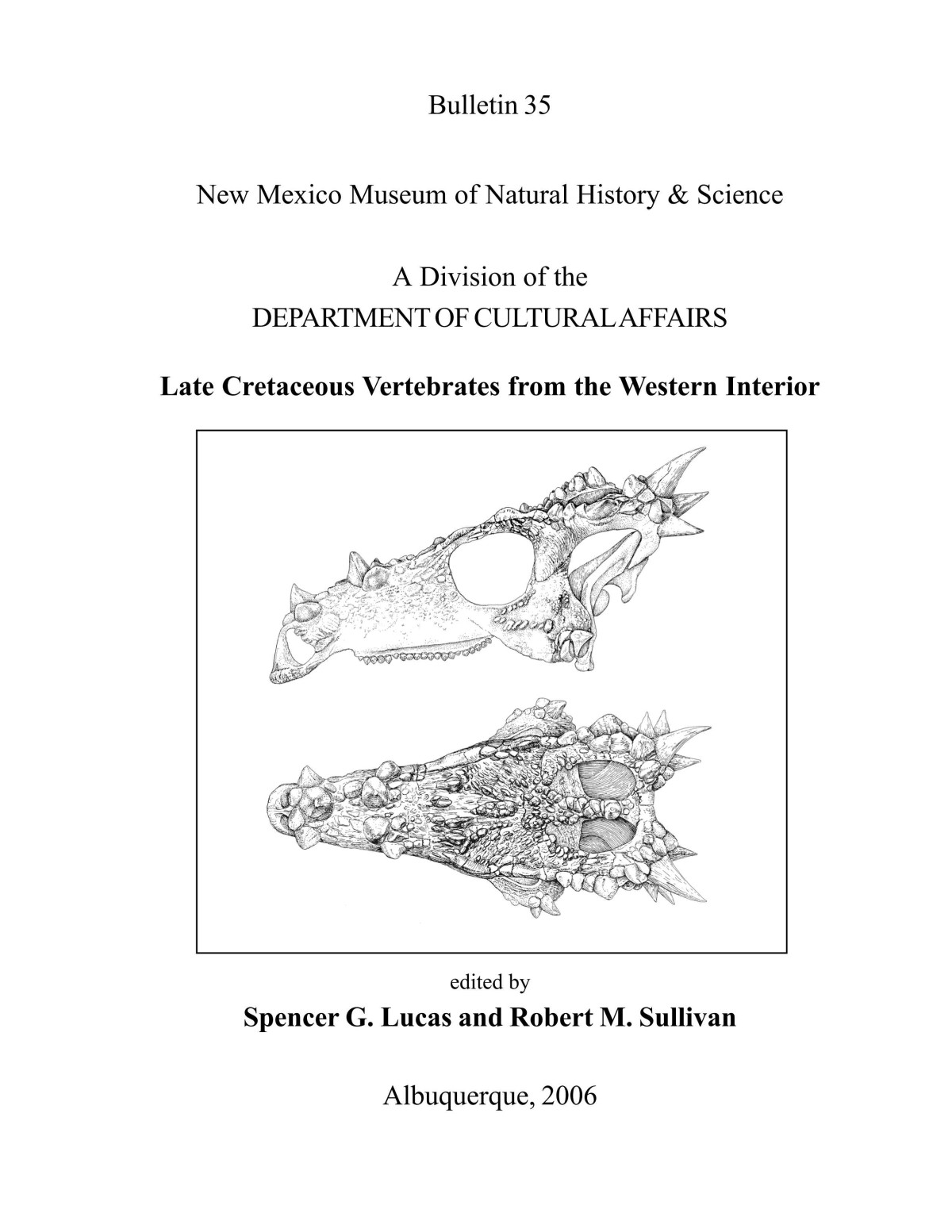 Late Cretaceous Vertebrates From The Western Interior New Mexico Museum Of Natural History Science Spencer G Lucas Robert M Sullivan