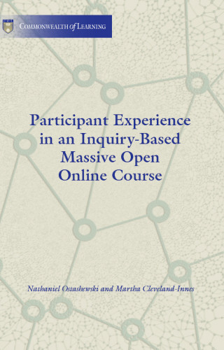 Participant Experience In An Inquirybased Massive Open Online Course Nathaniel Ostashewski