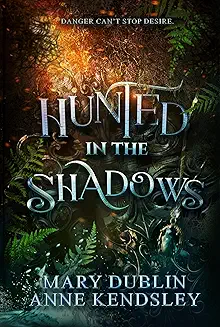 Hunted In The Shadows First Mary Dublin Anne Kendsley