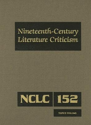 Nineteenthcentury Literature Criticism Volume 152 2005th Edition Russel Whitaker