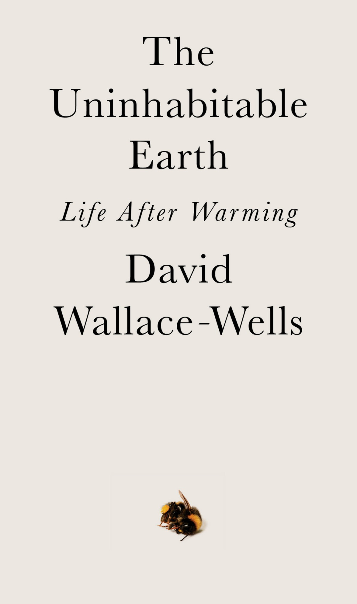The Uninhabitable Earth David Wallacewells