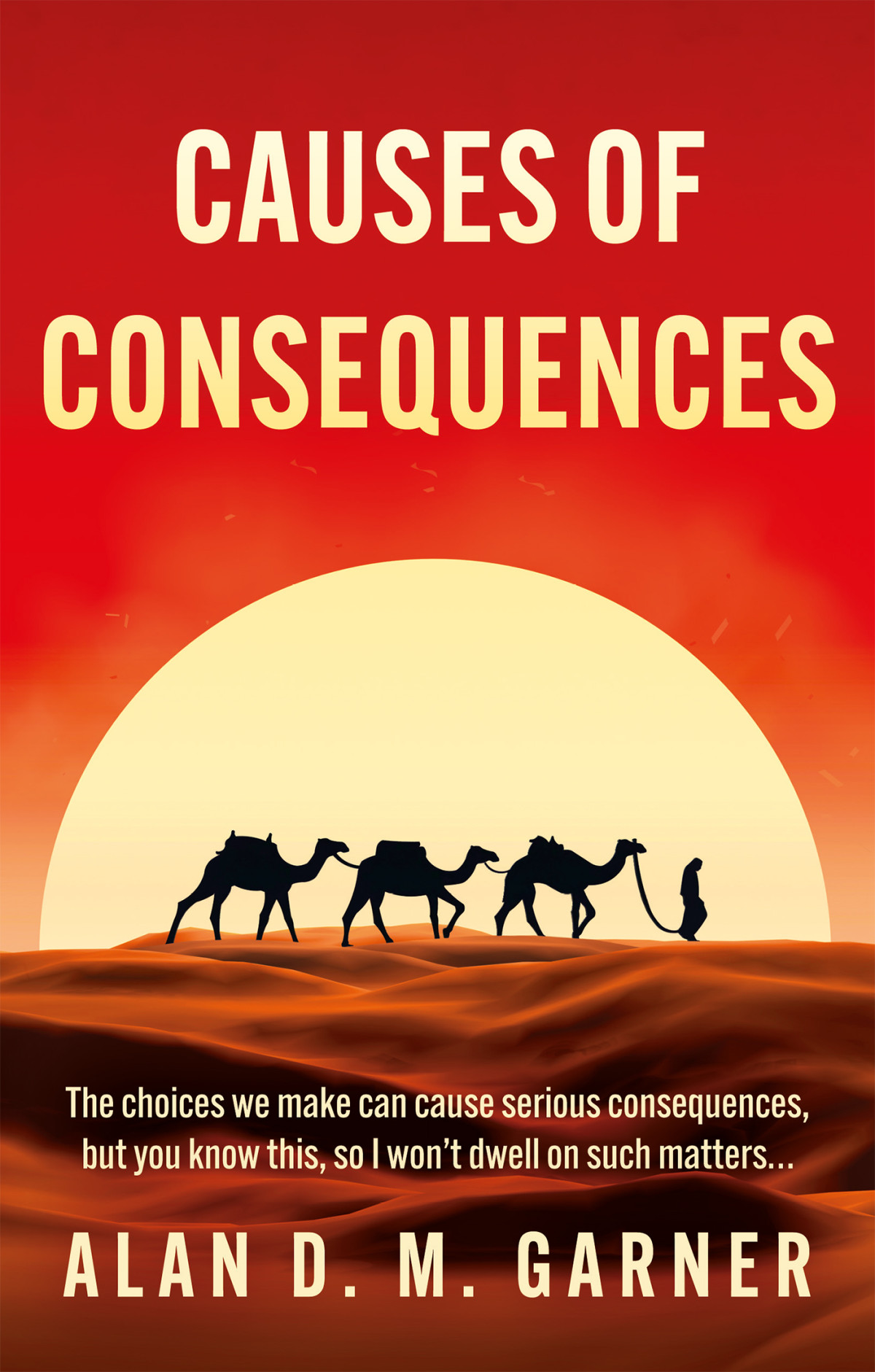 Causes Of Consequences Alan D M Garner