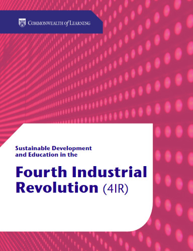 Sustainable Development And Education In The Fourth Industrial Revolution 4ir Mohamed Ally