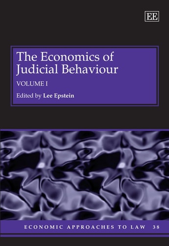 The Economics Of Judicial Behaviour Volume Ii 2013th Edition Lee Epstein