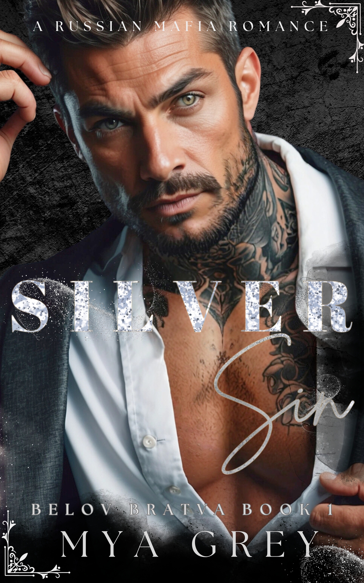 Silver Sin Belov Bratva Book 1 Belov Bratva Series Mya Grey