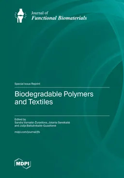 Biodegradable Polymers And Textiles Sandra Varnaitėžuravliova