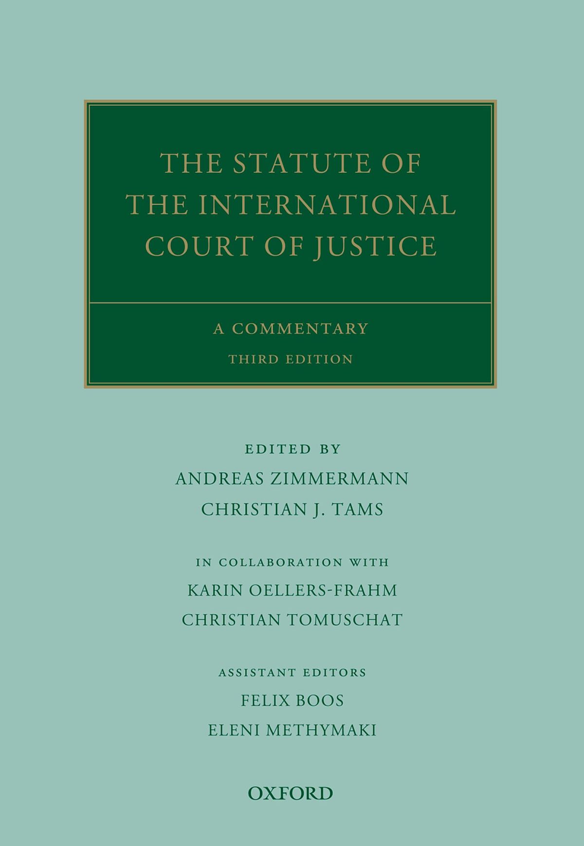 The Statute Of The International Court Of Justice Andreas Zimmermannchristian J Tamskarin Oellersfrahmchristian Tomuschat