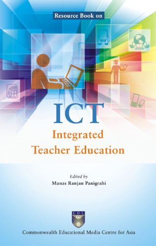 Resource Book On Ict Integrated Teacher Education Manas Ranjan Panigrahi