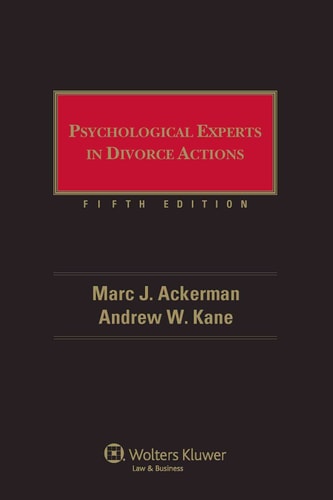 Aspen Publishers Psychological Experts In Divorce Actions Fifth Edition 2011th Edition Marc Jackerman Andrew Wkane