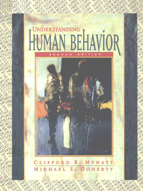 Understanding Human Behavior Second Edition 2002th Edition Clifford Rmynatt Michael Edoherty