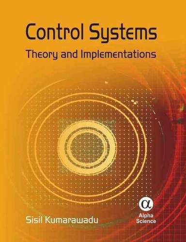Control Systems Theory And Implementation 2010th Edition Sisil Kumarawadu