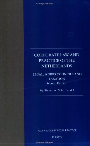 Corporate Law And Practice Of The Netherlands 2002th Edition Steven Rschuit