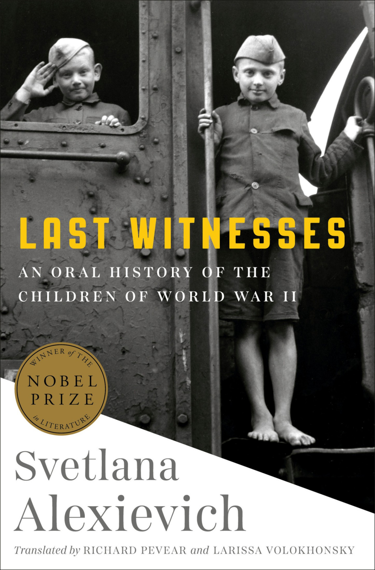 Last Witnesses An Oral History Of The Children Of World War Ii 9780399588778 Alexievich