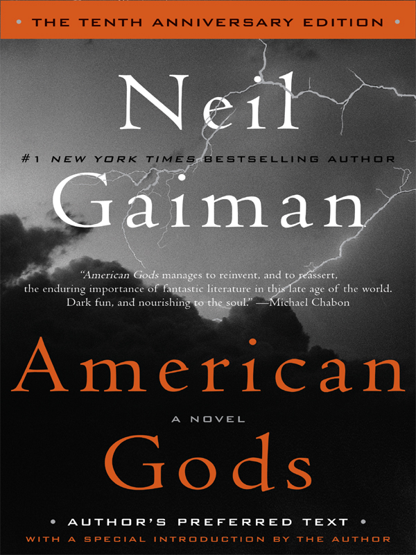 American Gods The Tenth Anniversary Edition Authors Preferred Text Neil Gaiman
