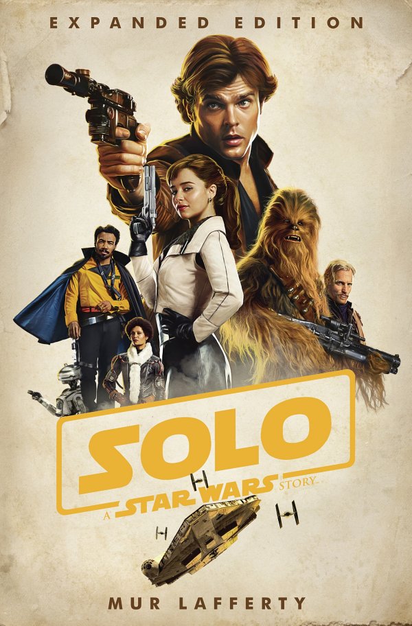 Solo A Star Wars Story Expanded Edition Mur Lafferty