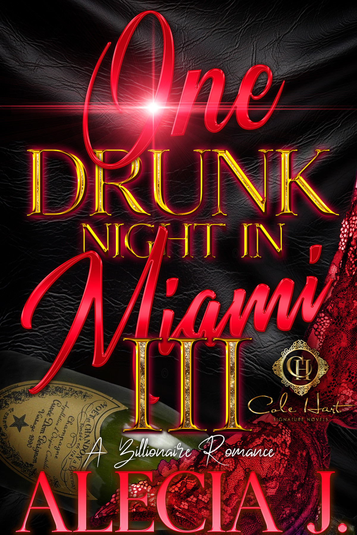 One Drunk Night In Miami 3 A Billionaire Romance An African American Romance Finale J
