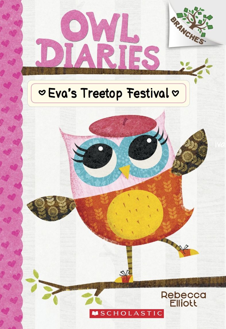 Owl Diaries 1 Evas Treetop Festival A Branches Book Rebecca Elliott